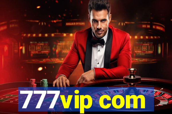 777vip com